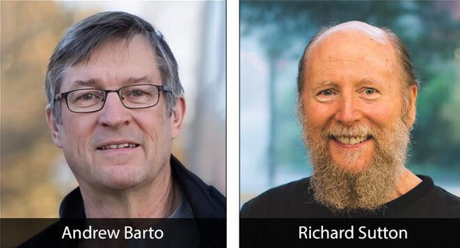 Barto is Professor Emeritus of Information and Computer Sciences at the University of Massachusetts, Amherst. Sutton is a Professor of Computer Science at the University of Alberta, a Research Scientist at Keen Technologies, and a Fellow at Amii (Alberta Machine Intelligence Institute). Image Credit: Association for Computing Machinery